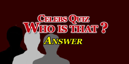Celebs Quiz Who Is That? Answers Cover